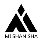 MI SHAN SHA