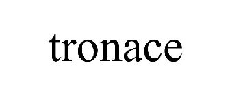 TRONACE