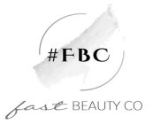 #FBC FAST BEAUTY CO