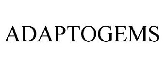 ADAPTOGEMS