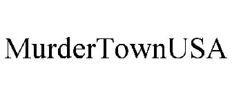 MURDERTOWNUSA