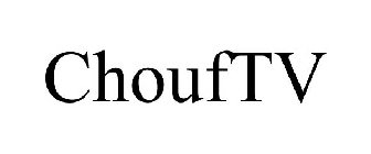 CHOUFTV
