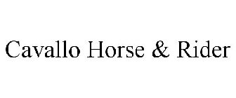 CAVALLO HORSE & RIDER