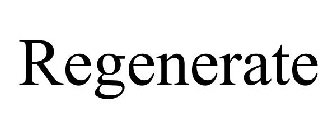 REGENERATE
