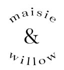 MAISIE & WILLOW