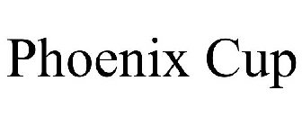 PHOENIX CUP