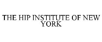 THE HIP INSTITUTE OF NEW YORK