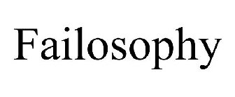 FAILOSOPHY