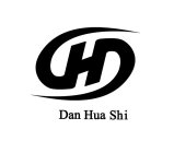 DAN HUA SHI