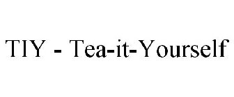 TIY - TEA-IT-YOURSELF