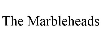THE MARBLEHEADS