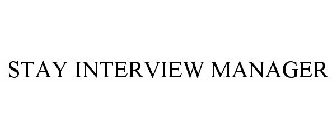 STAY INTERVIEW MANAGER