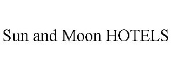 SUN AND MOON HOTELS