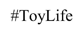 #TOYLIFE