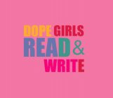 DOPE GIRLS READ & WRITE
