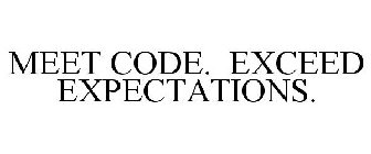 MEET CODE. EXCEED EXPECTATIONS.