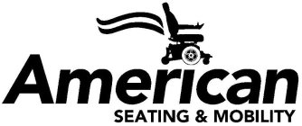 AMERICAN SEATING & MOBILITY