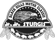 BLACK HILLS MOTOR CLASSIC STURGIS RALLY&RACES BLACK HILLS S.D.