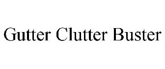 GUTTER CLUTTER BUSTER
