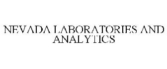 NEVADA LABORATORIES AND ANALYTICS