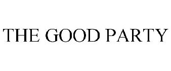 THE GOOD PARTY
