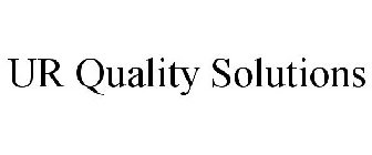 UR QUALITY SOLUTIONS