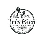 TRÈS BIEN - ORGANICS - RAW, ORGANIC, PLANTS