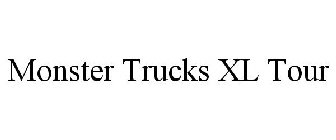 MONSTER TRUCKS XL TOUR