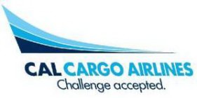 CAL CARGO AIRLINES CHALLENGE ACCEPTED.