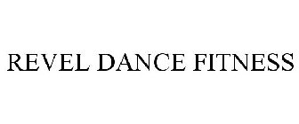 REVEL DANCE FITNESS