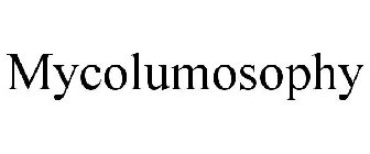 MYCOLUMOSOPHY