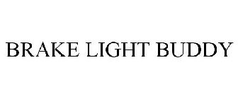 BRAKE LIGHT BUDDY