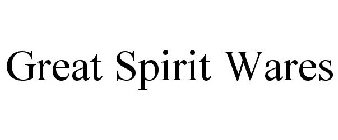 GREAT SPIRIT WARES