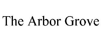 THE ARBOR GROVE