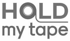 HOLD MY TAPE