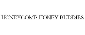 HONEYCOMB HONEY BUDDIES