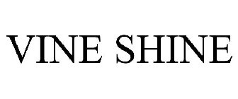 VINE SHINE