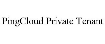 PINGCLOUD PRIVATE TENANT