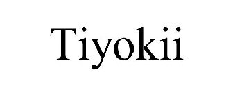 TIYOKII