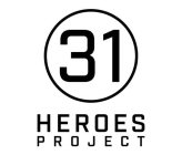 31 HEROES PROJECT