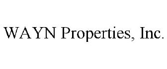 WAYN PROPERTIES, INC.