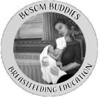 BOSOM BUDDIES BREASTFEEDING EDUCATION