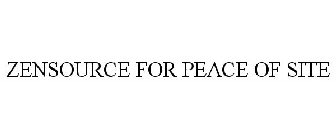 ZENSOURCE FOR PEACE OF SITE