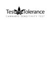 TEST MY TOLERANCE CANNABIS SENSITIVITY TEST