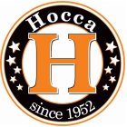 HOCCA H SINCE 1952