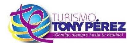 TURISMO TONY PEREZ CONTIGO SIEMPRE HASTA TU DESTINO!