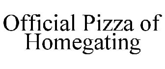 OFFICIAL PIZZA OF HOMEGATING