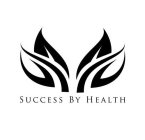 SUCCESS BY HEALTH