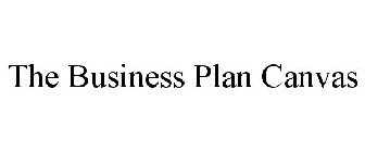 THE BUSINESS PLAN CANVAS