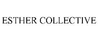 ESTHER COLLECTIVE